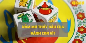 Mơ thấy bầu cua – điềm báo tài lộc và vận may đang đến gần.